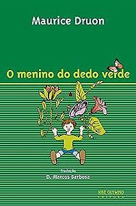 Livro o Menino do Dedo Verde Autor Duon, Maurice (2007) [usado]