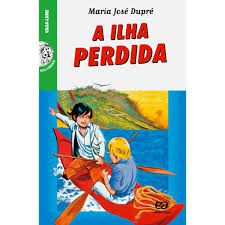 Livro a Ilha Perdida (série Vaga-lume) Autor Dupré, Maria José (2011) [usado]