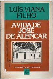 Livro a Vida de José de Alencar Autor Filho, Luís Viana (1979) [usado]