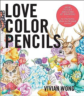 Livro Love Colored Pencils Autor Wong, Vivian (2018) [usado]