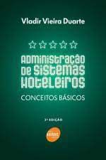 Livro Administração de Sistemas Hoteleiros : Conceitos Básicos Autor Duarte, Vladir Vieira (1997) [usado]