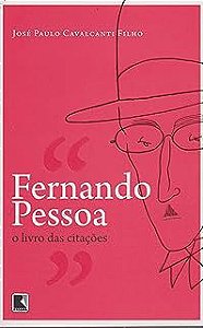 Livro Fernando Pessoa: o Livro das Citações Autor Filho, José Paulo Cavalcanti (2013) [usado]