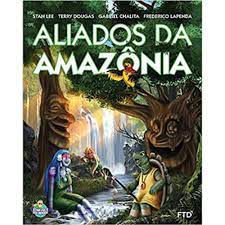 Livro Aliados da Amazônia Autor Lee, Stan e Outros (2019) [usado]
