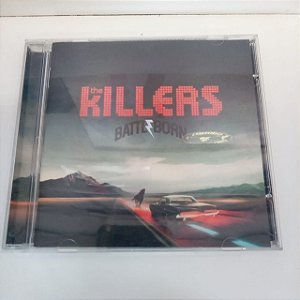 Cd The Killers - Bettle Born Interprete The Killers [usado]