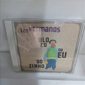 Cd Los Hermanos - Bloco do Eu Sozinho Interprete Los Hermanos (2001) [usado]