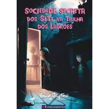 Livro Sociedade Secreta dos Sete na Trilha dos Ladrões Autor Blyton, Enid (2011) [usado]