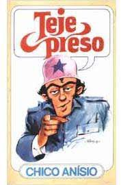 Livro Teje Preso Autor Anisio, Chico (1975) [usado]