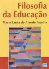 Livro Filosofia da Educação Autor Aranha, Maria Lúcia (1996) [usado]