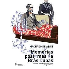 Livro Memórias Póstumas de Brás Cubas Autor Assis, Machado de (2015) [usado]