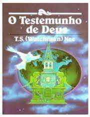 Livro o Testemunho de Deus Autor Nee, T.s. (1980) [usado]