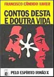 Livro Contos Desta e Doutra Vida Autor Xavier, Francisco Cândido (1990) [usado]