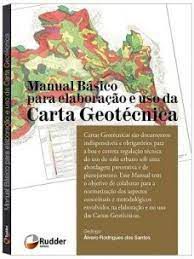 Livro Manual Básico para Elaboração e Uso da Carta Geotécnica Autor Santos, Álvaro Rodrigues dos (2014) [usado]