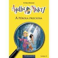 Livro Agatha Mistery Livro 2 - a Pérola Preciosa Autor Stevenson, Sir Steve (2014) [usado]