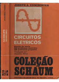 Livro Circuitos Elétricos- Resumo da Teoria 350 Problemas Resolvidos- 493 Problemas Propostos Autor Edminister, Joseph A. (1971) [usado]