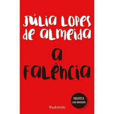 Livro a Falência Autor Almeida, Júlia Lopes de (2018) [seminovo]