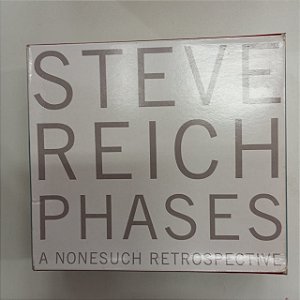 Cd Steve Reich Phases - a Nonesuch Retrospective Box com Cinco Cds Interprete Steve Reich Phases [usado]