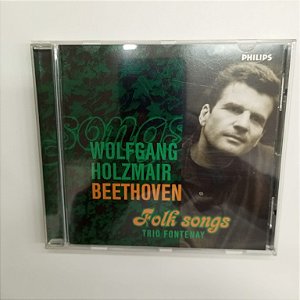 Cd Wolgang , Holzmair , Beethoven Interprete Trio Fontenay (1997) [usado]