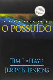 Livro o Possuído - Besta Toma Posse - Vol 7 Deixados para trás Autor Lahaye, Tim (2005) [usado]