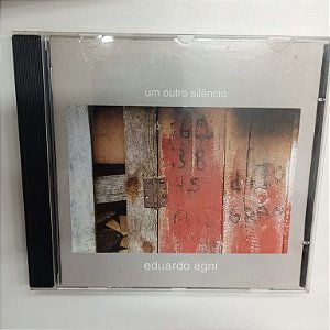 Cd Eduardo Agni - um Outro Silêncio Interprete Eduardo Agni [usado]