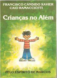 Livro Crianças no Além Autor Xavier, Francisco Cândido (2008) [usado]