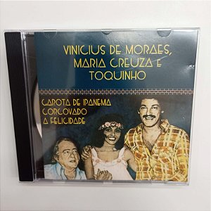 Cd Vinicus de Moraes , Maria Creuza e Toquinho Interprete Vinicius de Moraes , Maria Creuza e Toquinho [usado]