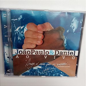 Cd João Paulo e Daniel - ao Vivo /amigo é Coisa Prra Se Guardar Interprete João Paulo e Daniel (1997) [usado]