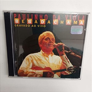 Cd Paulinho da Viola - Beba da Chama ao Vivo /album com Dois Cds Interprete Paulinho da Viola [usado]