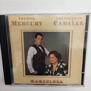 Cd Freddie Mercury e Montserrat Caballé - Barcelona Interprete Freddie Mercury e Montserrat Caballé (1995) [usado]