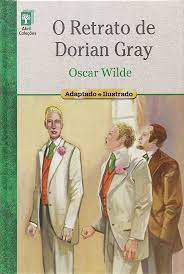 Livro o Retrato de Dorian Gray (adaptado e Ilustrado) Autor Wilde, Oscar (2012) [usado]