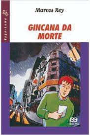 Livro Gincana da Morte (série Vaga-lume) Autor Rey, Marcos (2009) [usado]