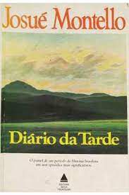 Livro Diário da Tarde Autor Montello, Josué (1987) [usado]
