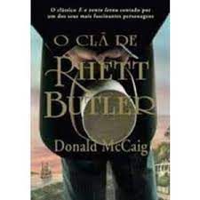 Livro o Clã de Rhett Butler Autor Mccaig, Donald (2008) [usado]