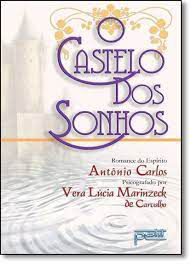Livro o Castelo dos Sonhos Autor Carvalho, Vera Lúcia Marinzeck (2007) [usado]