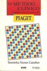 Livro o Método Clínico - Usando os Exames de Piaget Autor Carraher, Terezinha Nunes (1994) [usado]