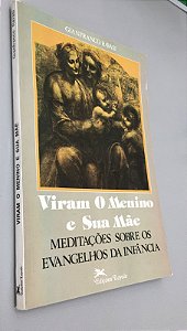 Livro Viram o Menino e sua Mãe: Meditações sobre os Evangelhos da Infância Autor Ravasi, Gianfranco (1987) [usado]