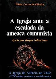 Livro a Igreja ante a Escalada da Ameaça Comunista: Apelo aos Bispos Silenciosos Autor Oliveira, Plinio Corrêa de (1976) [usado]