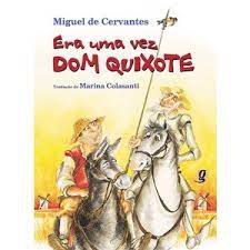 Livro Era Uma Vez Dom Quixote Autor Cervantes, Miguel de (2005) [usado]