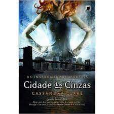Livro Cidade das Cinzas - os Intrumentos Mortais Vol.2 Autor Clare, Cassandra (2013) [usado]