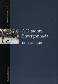 Livro as Ilusões Armadas 1 : a Ditadura Envergonhada Autor Gaspari, Elio (2002) [usado]