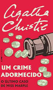Livro um Crime Adormecido- o Último Caso de Miss Marple Autor Christie, Agatha (2012) [usado]
