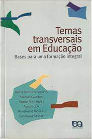 Livro Temas Transversais em Educação: Bases para Uma Formação Integral Autor Vários Autores (2000) [usado]