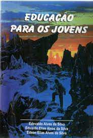 Livro Educação para os Jovens Autor Silva, Edevaldo Alves da e Outros (2004) [usado]