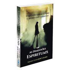 Livro as Dimensões Espirituais- o que Não Sabemos sobre o Mundo dos Espíritos? Autor Paviani, Agnaldo (2017) [usado]