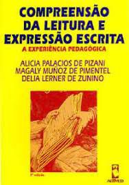 Livro Compreensão da Leitura e Expressão Escrita: a Experiência Pedagógica Autor Pizani, Alicia Palacios de e Outros (1998) [usado]