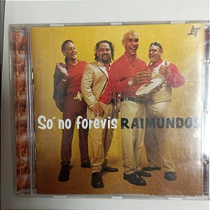 Cd Raimundus - Só no Forevis Interprete Raimundus (1999) [usado]