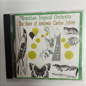 Cd Brazilian Tropical Orchestra - The Best Of Antonio Carlos Jobim Interprete Brazilian Tropical Orchestra [usado]