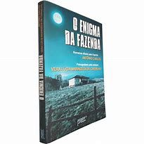 Livro o Enigma da Fazenda Autor Carvalho, Vera Lúcia Marinzeck de (2010) [usado]