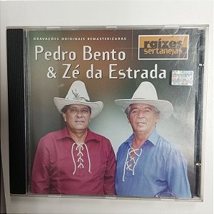 Cd Pedro Bento e Zé da Estrada - Raízes Sertanejas Interprete Pedro Bento e Zé da Estrada [usado]
