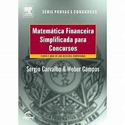 Livro Matemática Financeira Simplificada para Concursos Autor Carvalho, Sérgio (2007) [usado]