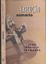Livro Execução Sumária Autor Tremante, Elsa Neuilly (2001) [usado]